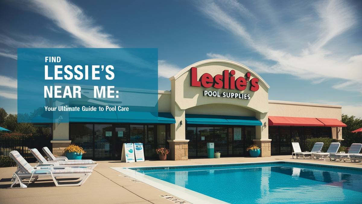 Leslie’s Pool Supplies Near Me