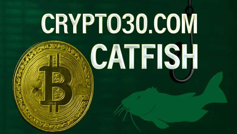 Crypto30x.com Catfish