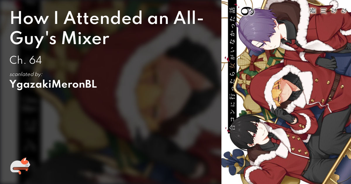 How I Attended an All-Guy's Mixer Chapter 64