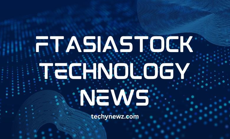 FtAsiaStock Technology News