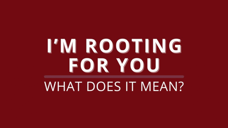 Rooting for You